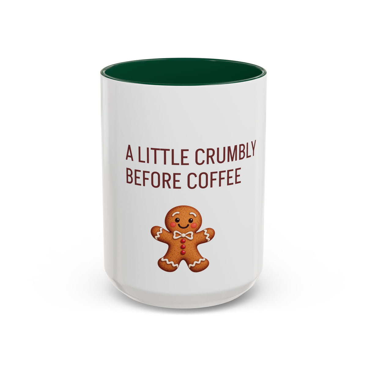 A Little Crumbly Before Coffee – Gingerbread Coffee Mug