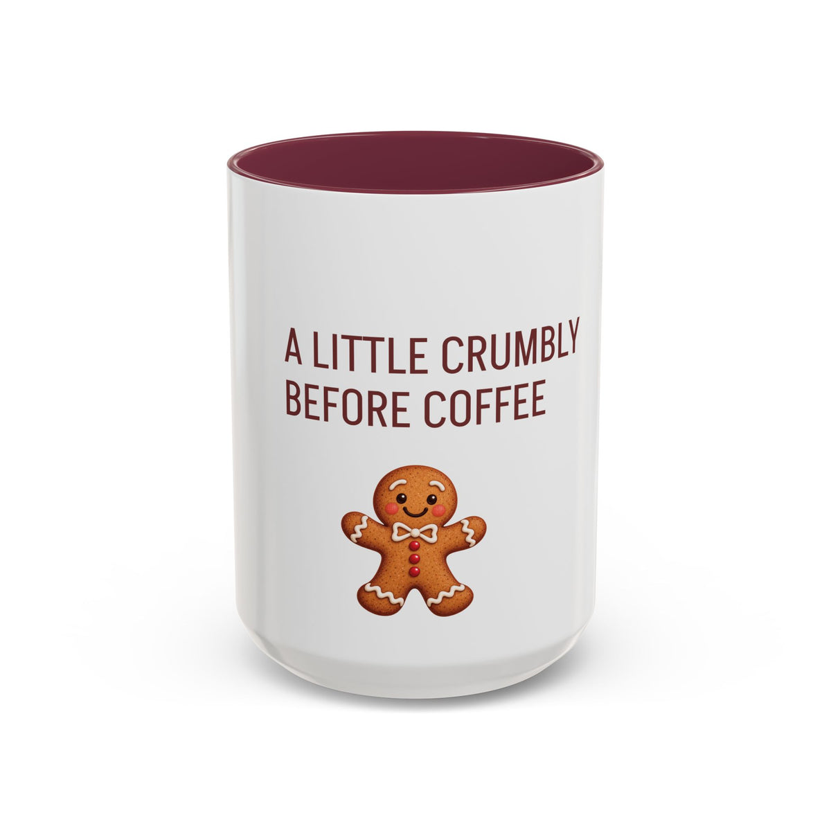A Little Crumbly Before Coffee – Gingerbread Coffee Mug