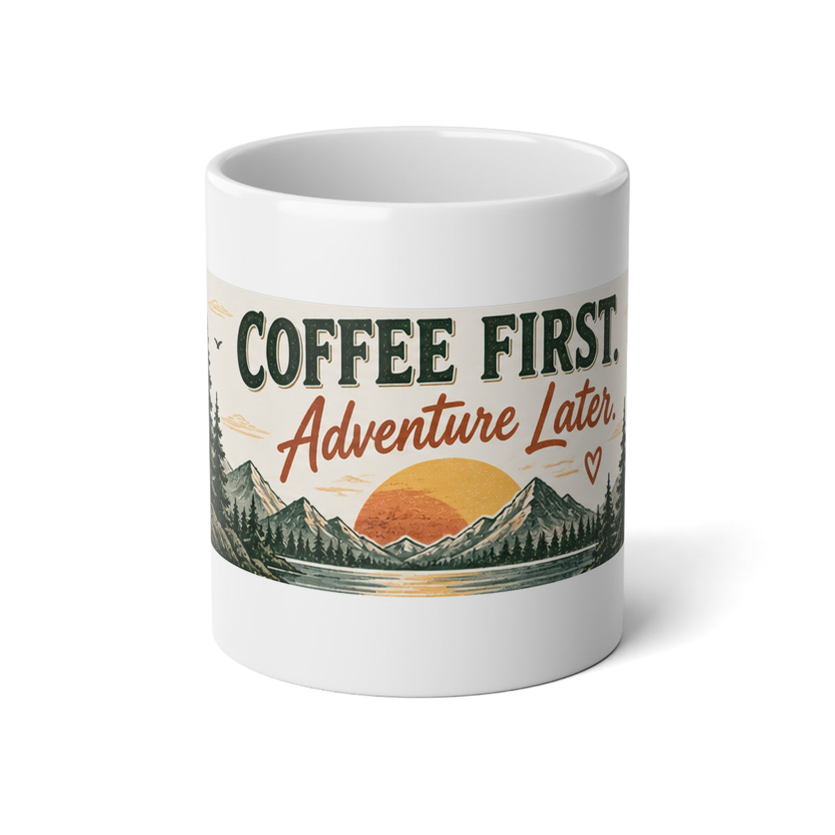 Coffee First, Adventure Later – 20 oz Jumbo Coffee Mug | Outdoor Camping Gift