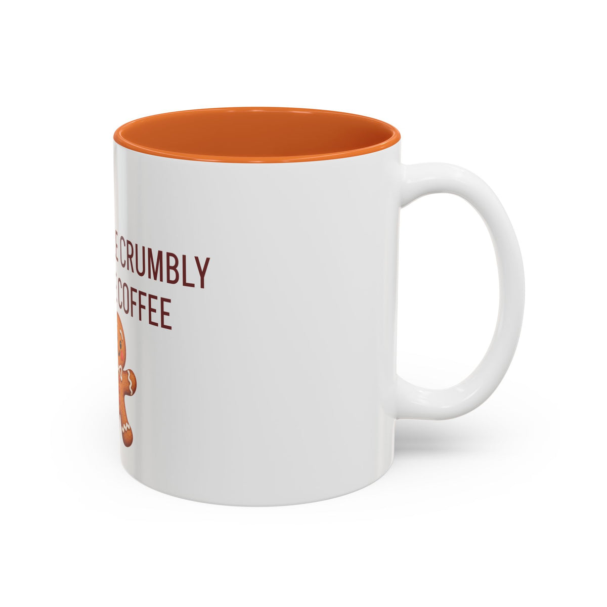 A Little Crumbly Before Coffee – Gingerbread Coffee Mug